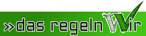 »das regeln Wir